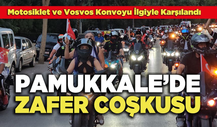 Pamukkale’de Zafer Coşkusu