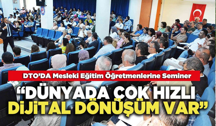 “Dünyada Çok Hızlı Dijital Dönüşüm Var”