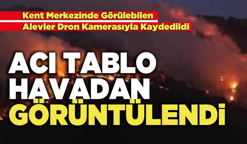 Acı Tablo Havadan Görüntülendi