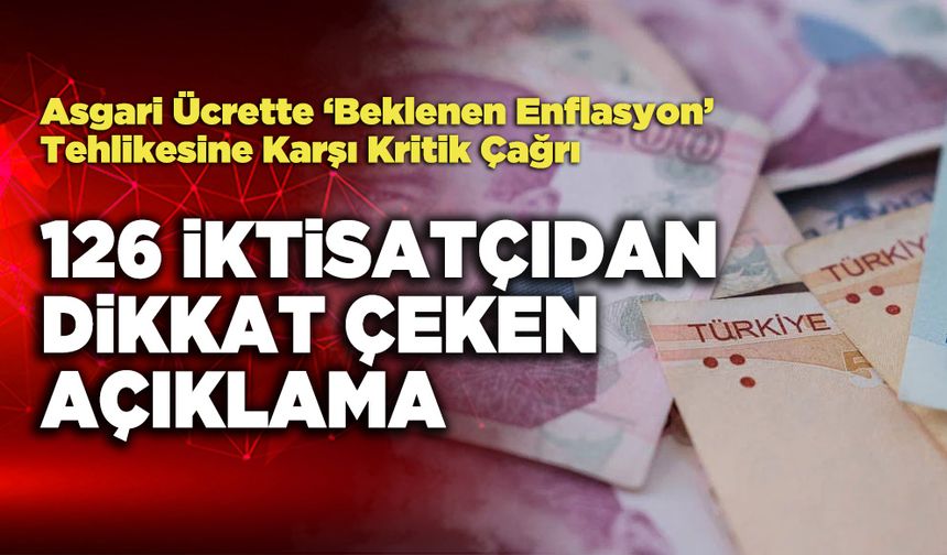 126 İktisatçıdan Dikkat Çeken Açıklama