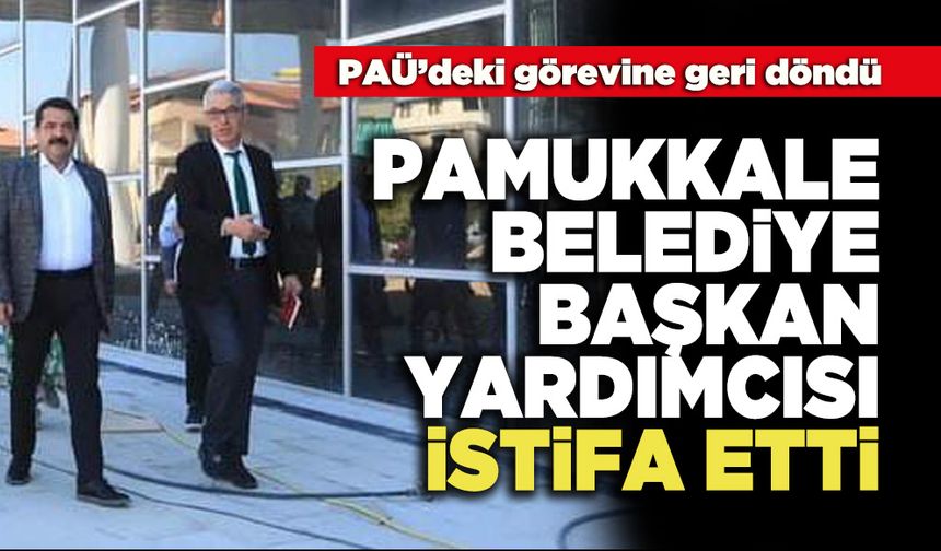 Pamukkale Belediye Başkan Yardımcısı İstifa Etti