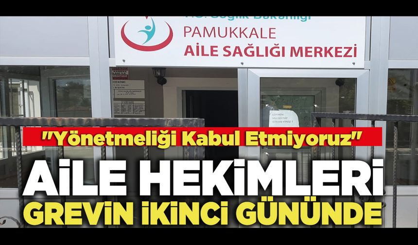 Aile Hekimleri Grevin İkinci Gününde