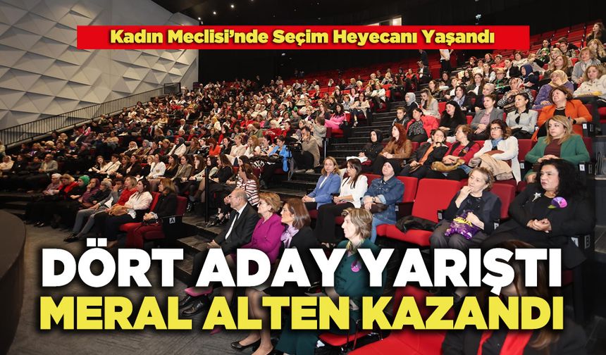 Kadın Meclisi’nde Dört Aday Yarıştı Meral Alten Kazandı