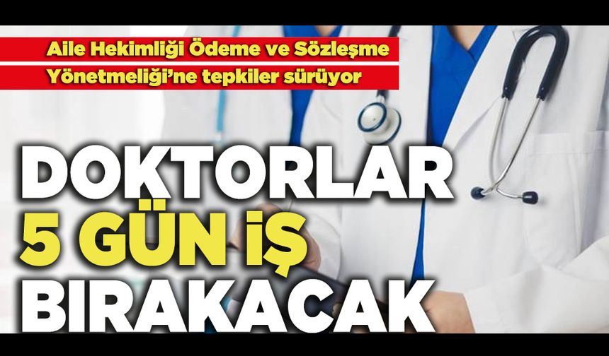 Doktorlar  5 Gün İş Bırakacak