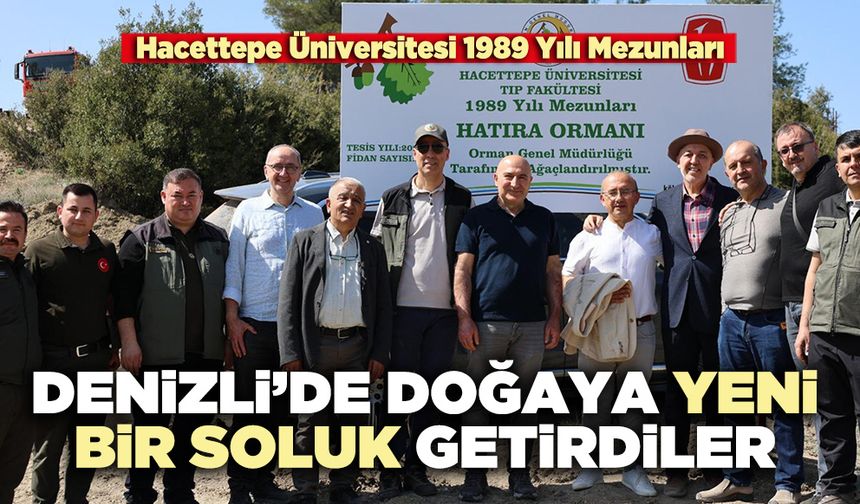 Denizli’de doğaya yeni bir soluk getirdiler
