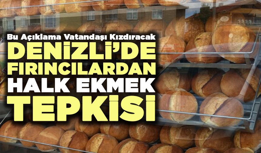 Denizli’de Fırıncılardan Halk Ekmek Tepkisi