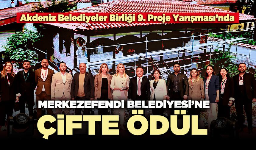 Merkezefendi Belediyesi’ne Çifte Ödül