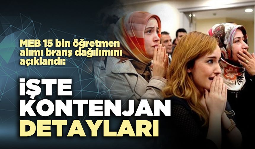 Öğretmen alımı branş dağılımı açıklandı: İşte kontenjan detayları