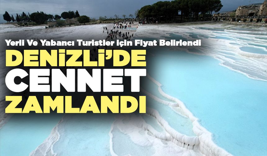 Denizli’de Cennet Zamlandı