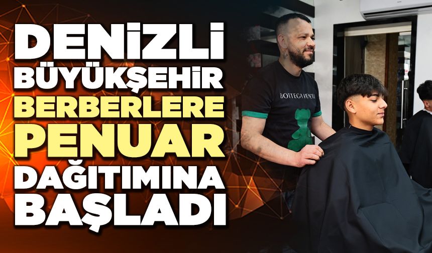 Denizli Büyükşehir Berberlere Penuar Dağıtımına Başladı