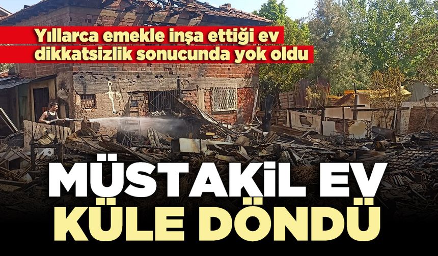 Müstakil ev küle döndü