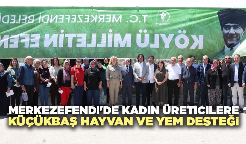 Merkezefendi'de Kadın Üreticilere Küçükbaş Hayvan Ve Yem Desteği