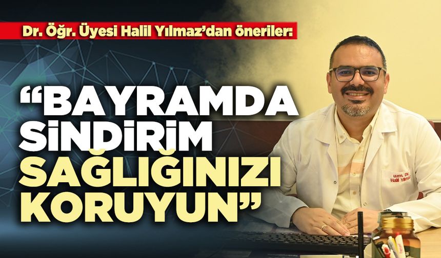 Bayramda sindirim sağlığınızı koruyun