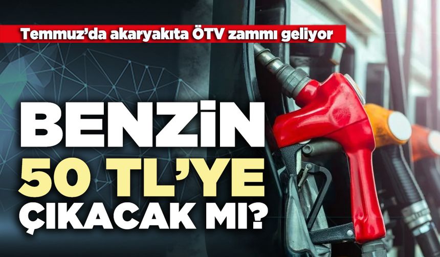 Benzin 50 TL’ye çıkacak mı?