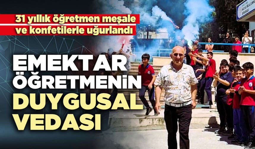 Emektar öğretmenin duygusal vedası