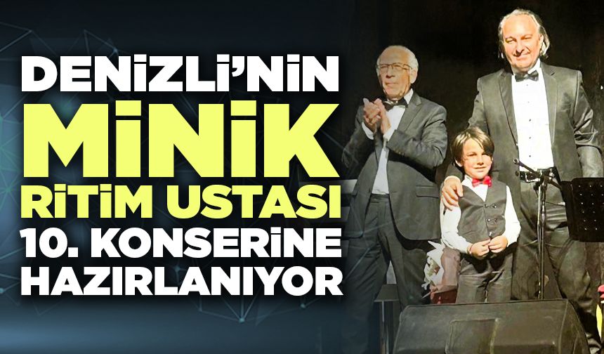 Denizli’nin Minik Ritim Ustası 10. Konserine Hazırlanıyor