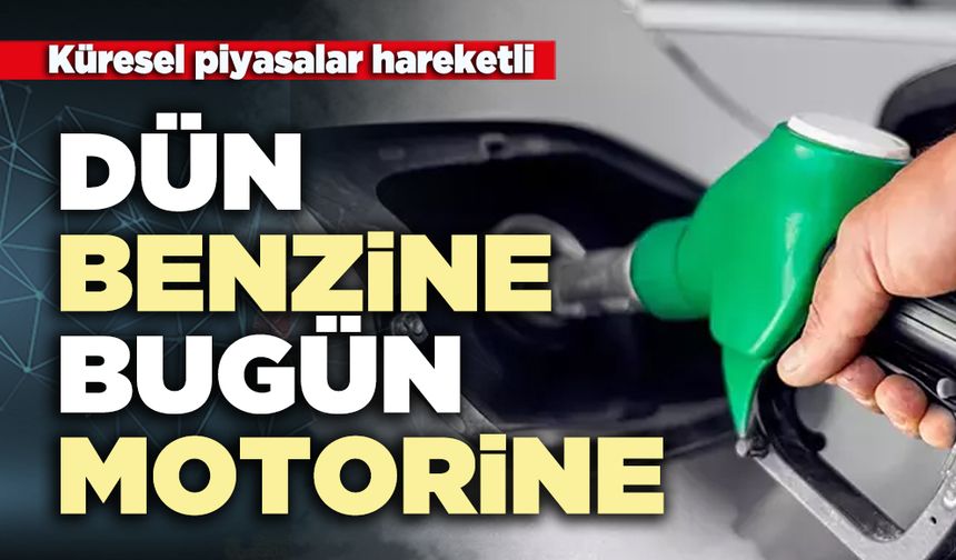 Dün benzine bugün motorine