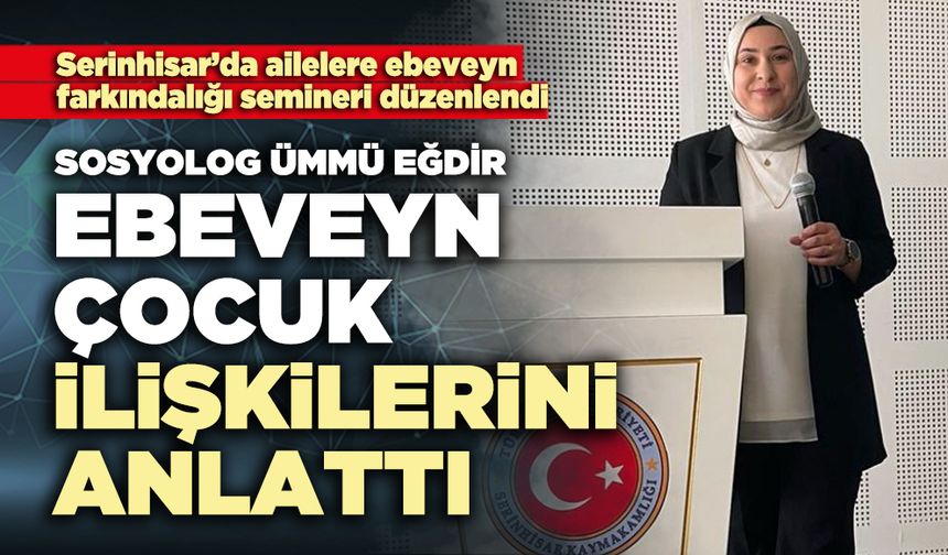 Sosyolog Ümmü Eğdir Ebeveyn-Çocuk İlişkilerini Anlattı