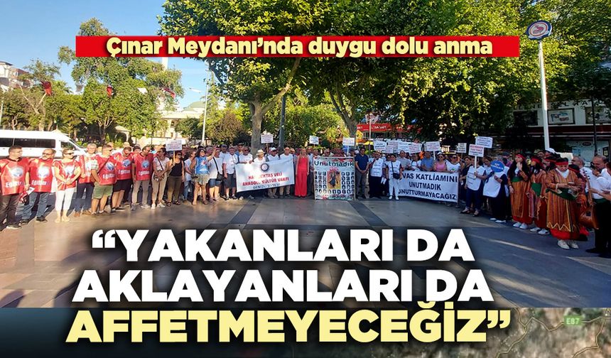 Çınar Meydanı’nda duygu dolu anma: "“Yakanları da aklayanları da affetmeyeceğiz”