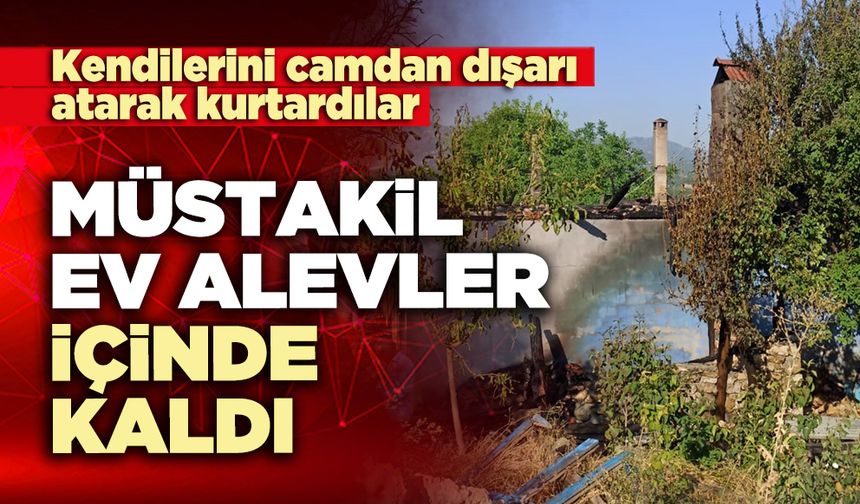 Müstakil ev alevler içinde kaldı