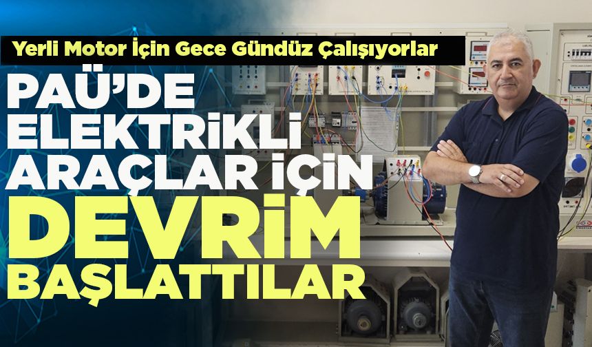 PAÜ’de Elektrikli Araçlar İçin Devrim Başlattılar
