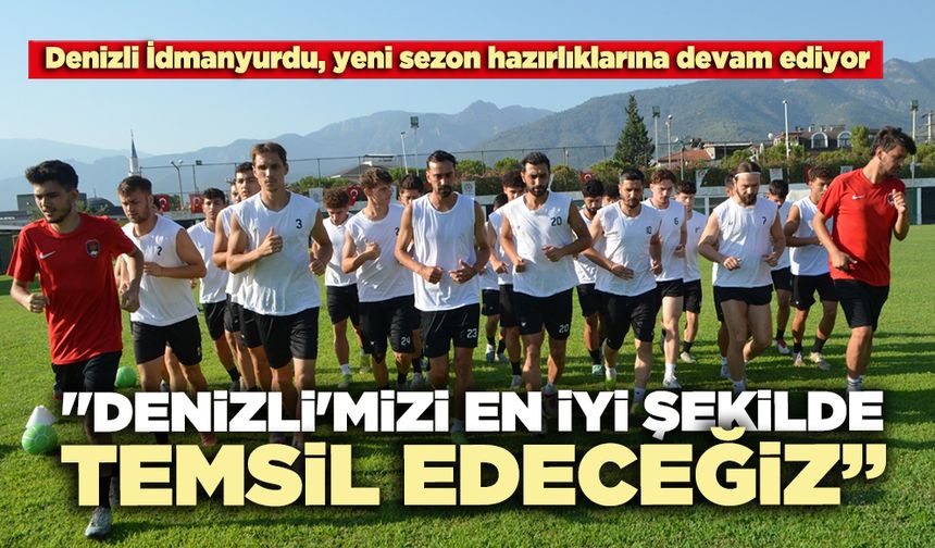 Özcan Sert: "Denizli'mizi en iyi şekilde temsil edeceğiz”