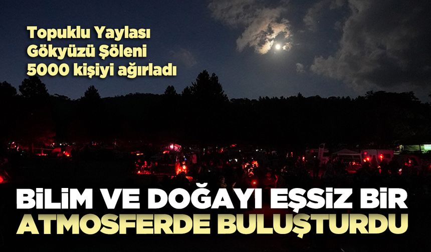 Bilim ve doğayı eşsiz bir atmosferde buluşturdu