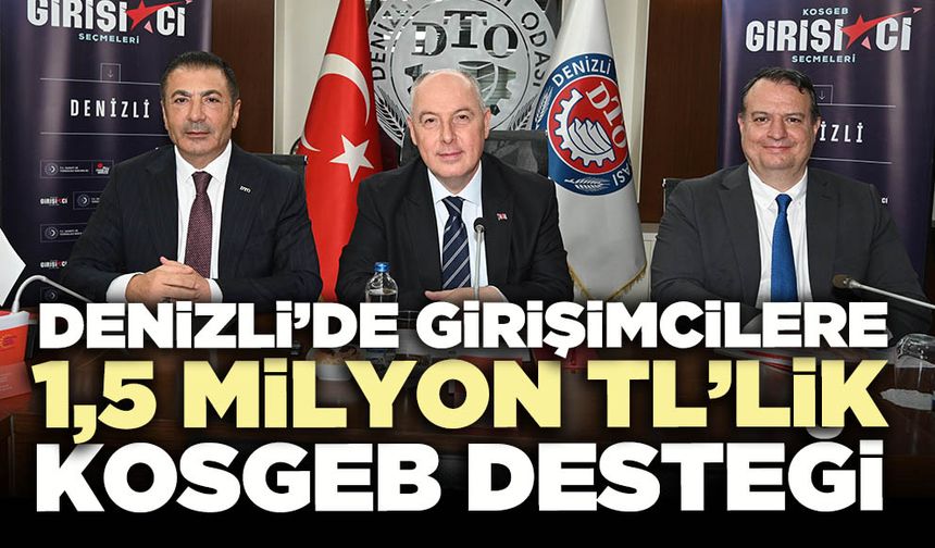 Denizli’de girişimcilere 1,5 Milyon TL’lik KOSGEB desteği