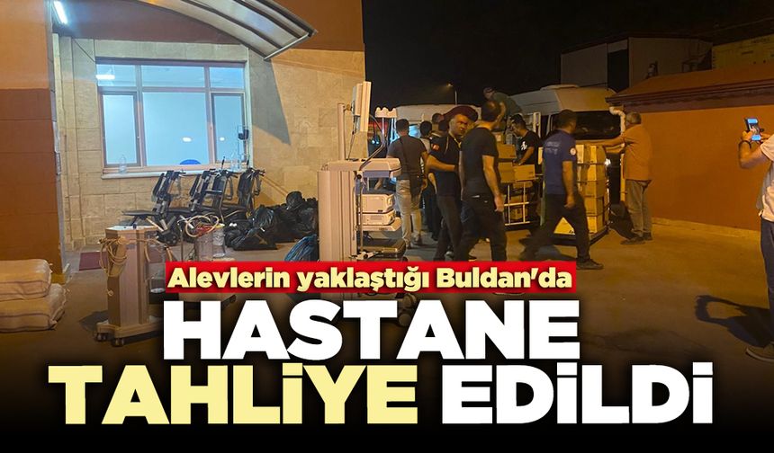 Alevlerin yaklaştığı Buldan'da hastane tahliye edildi