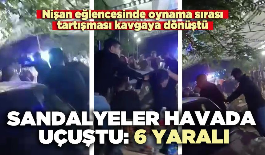 Nişan eğlencesinde sandalyeler havada uçuştu: 6 yaralı