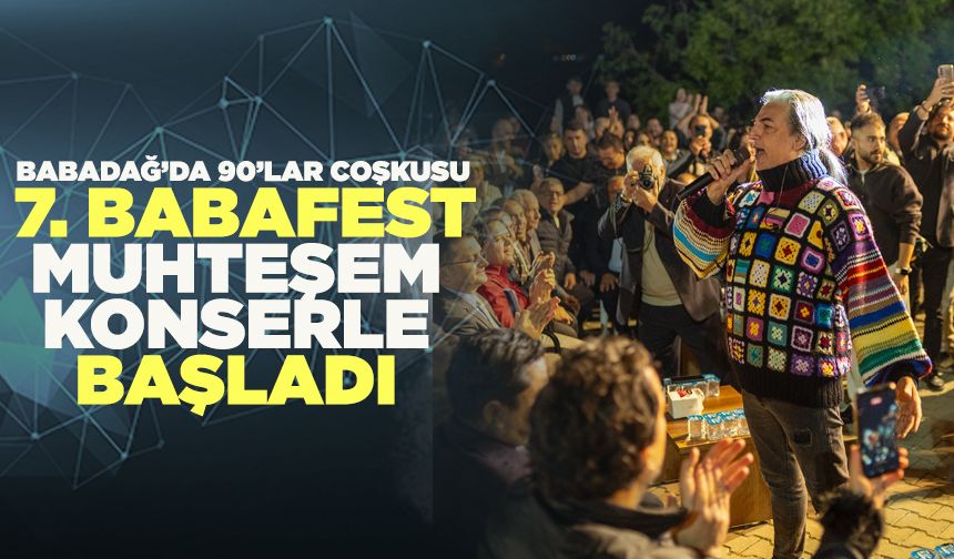 7. Babafest Muhteşem Konserle Başladı