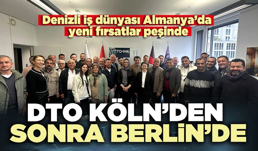 DTO Köln’den sonra Berlin’de
