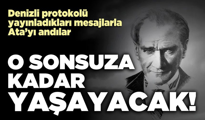 O sonsuza kadar yaşayacak!