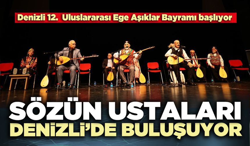 Sözün ustaları Denizli’de buluşuyor