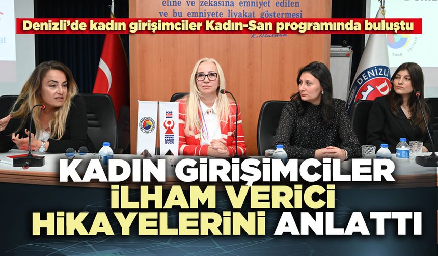 Kadın girişimciler ilham verici hikayelerini anlattı