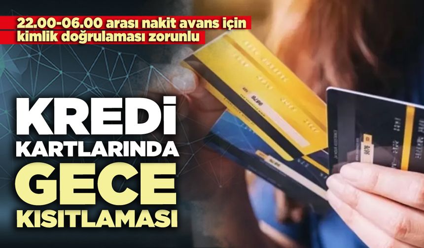 Kredi kartlarında gece kısıtlaması