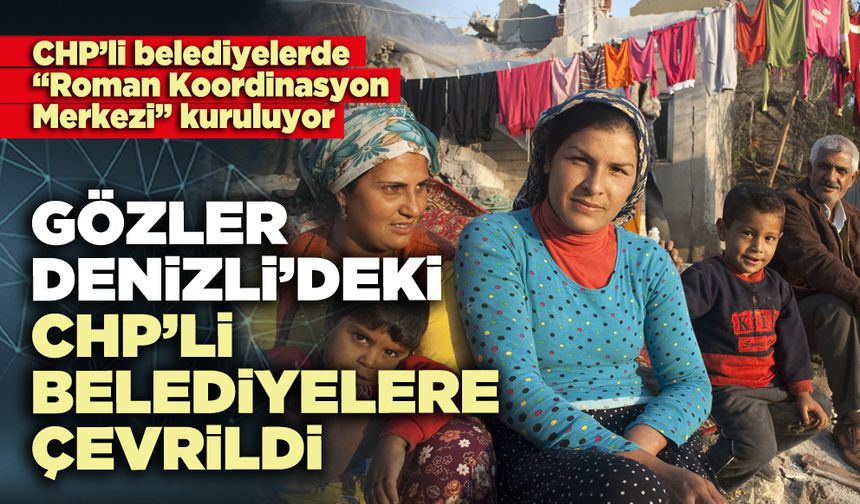 Gözler Denizli’deki CHP’li belediyelere çevrildi