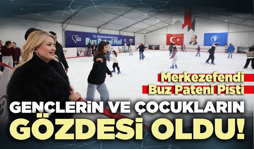 Merkezefendi’de Buz Pateni Pisti gençlerin ve çocukların gözdesi oldu!