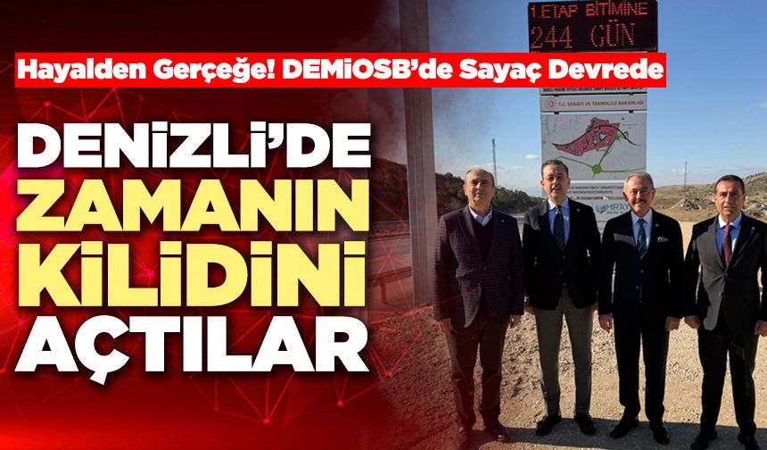 Denizli’de Zamanın Kilidini Açtılar