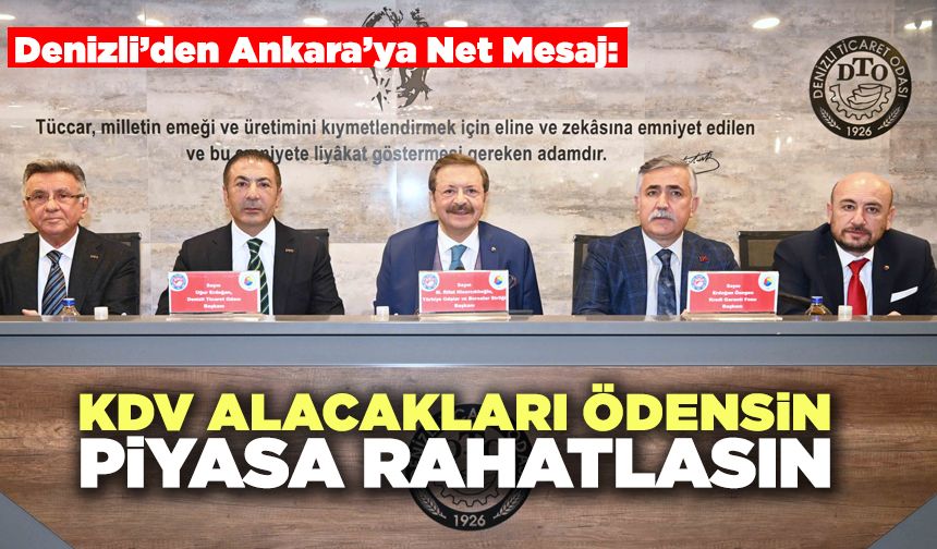 Hisarcıklıoğlu’ndan Denizli’den Ankara’ya Kdv Ve Finansman Çağrısı