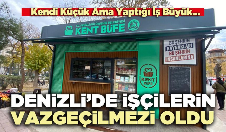 Denizli’de işçilerin vazgeçilmezi oldu