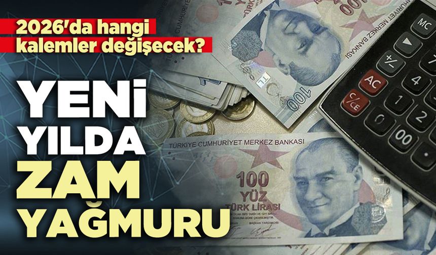Yeni yılda zam yağmuru
