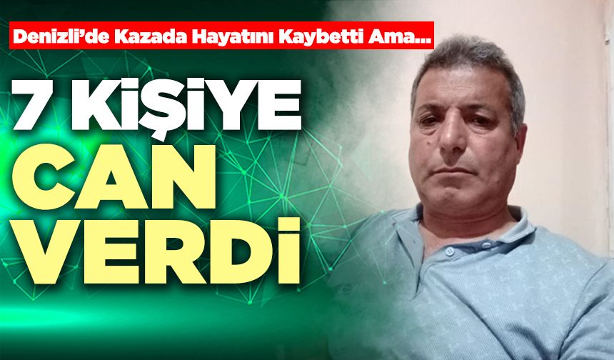 7 Kişiye Can Verdi