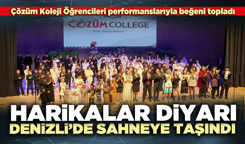 Harikalar Diyarı Denizli’de sahneye taşındı