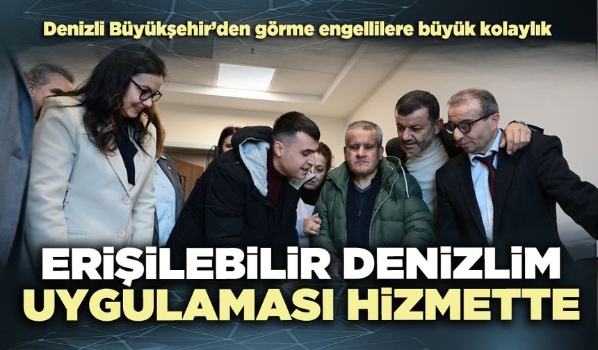 Erişilebilir Denizlim Uygulaması hizmette