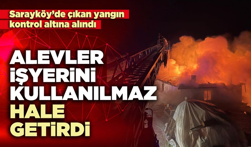 Alevler işyerini kullanılmaz hale getirdi