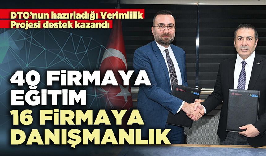40 Firmaya eğitim, 16 firmaya danışmanlık