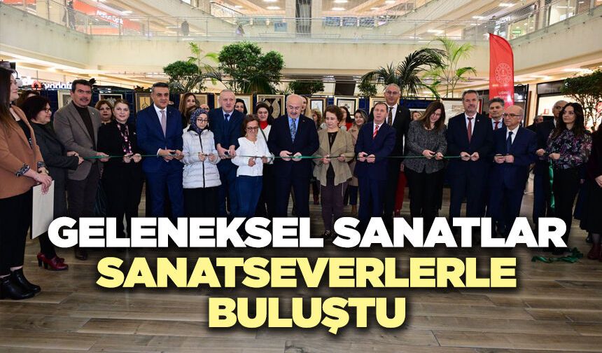 Geleneksel Sanatlar Sanatseverlerle Buluştu