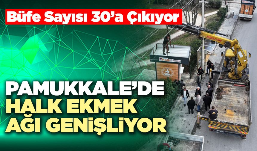 Pamukkale’de Halk Ekmek Ağı Genişliyor