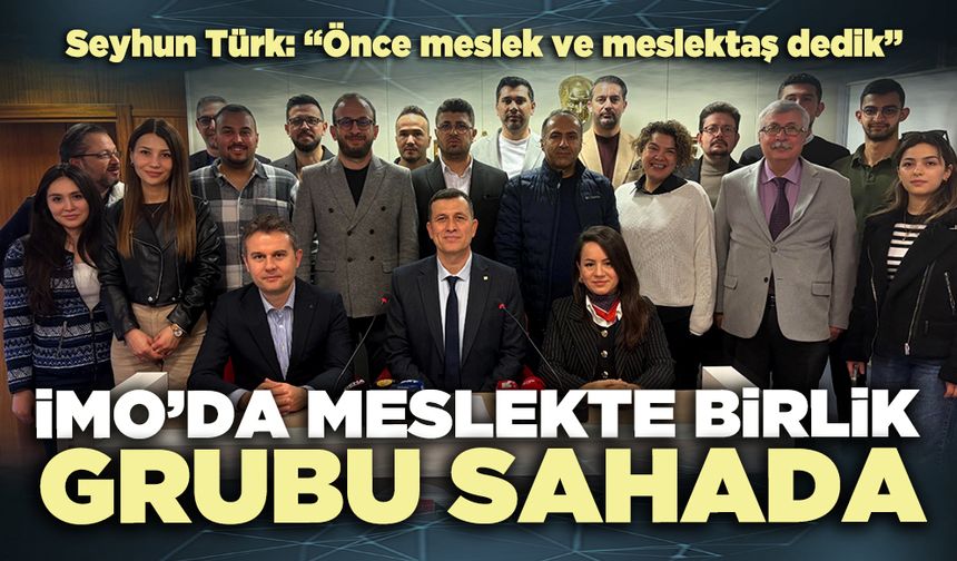 İMO’da Meslekte Birlik grubu sahada